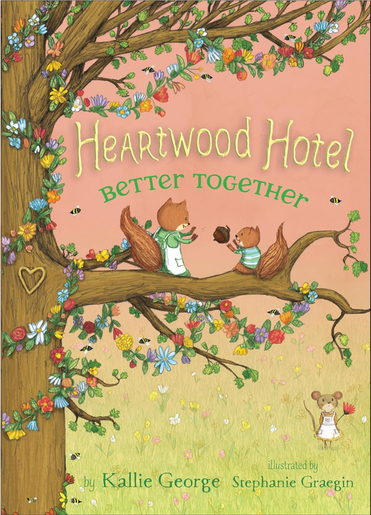 Heartwood Hotel Book 3: Better Together