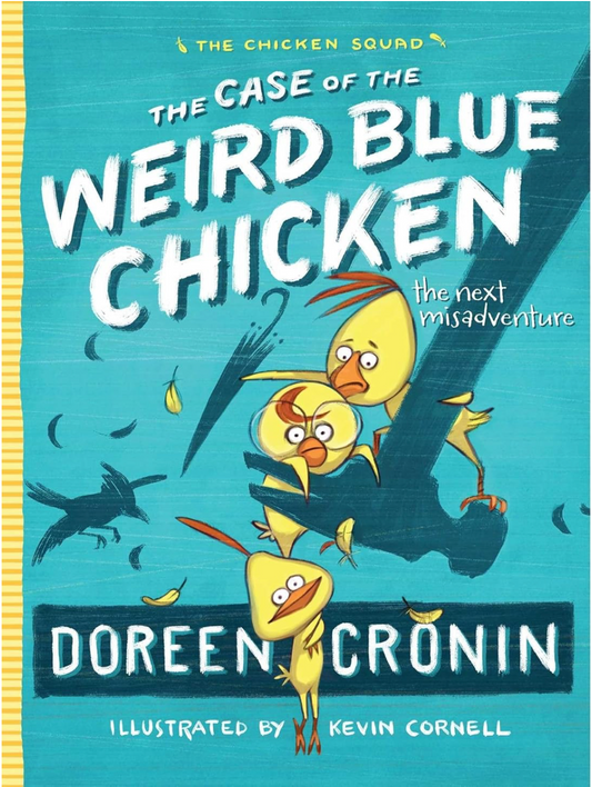 The Case of the Weird Blue Chicken
