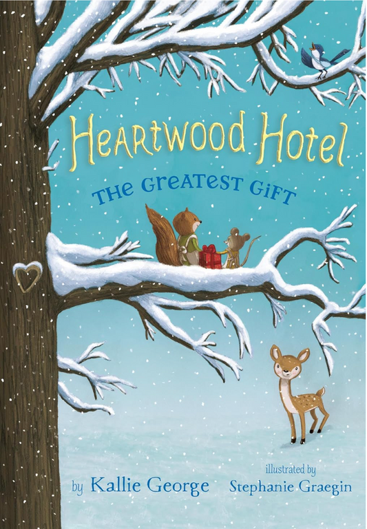 Heartwood Hotel Book 2: The Greatest Gift